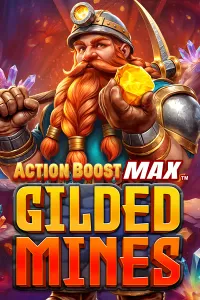 Action Boost Max Gilded Mines